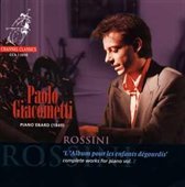 Gioacchino Rossini: Complete pianoworks (vol. 2) - L’Album pour les Enfants d&#233;gourdis